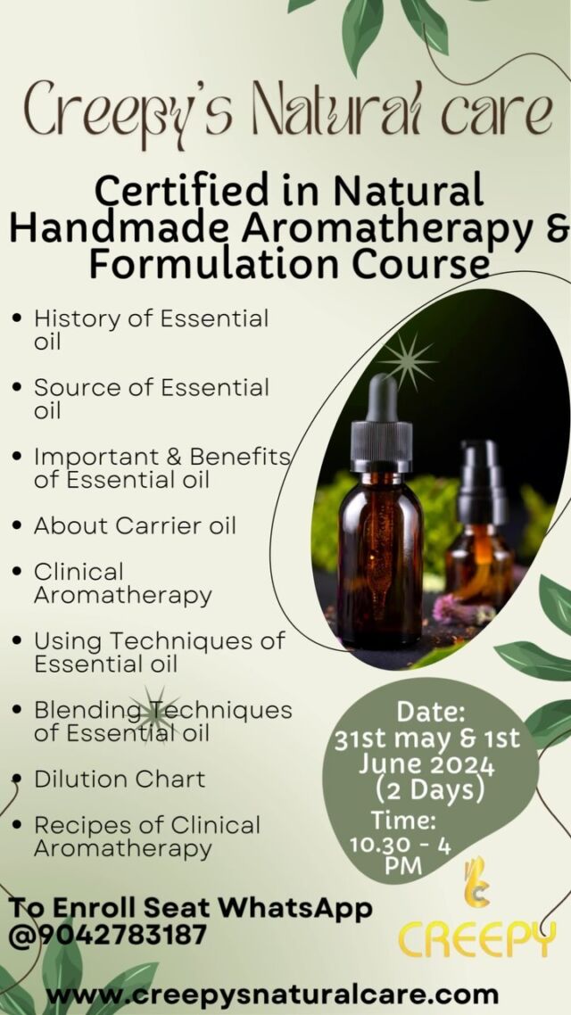 Certified in natural Handmade aromatherapy and formulation courses on 31st May & 1st june 2024. Interested people enroll your seat WhatsApp @9042783187

#aromatherapy #aromatherapist #aromatherapymassage